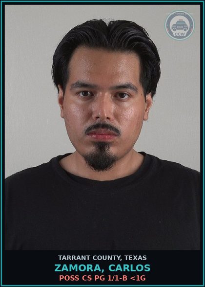 CCW arrest card for Zamora, Carlos in Tarrant County: MAN/DEL CS PG 2 OR 2-A >= 400G