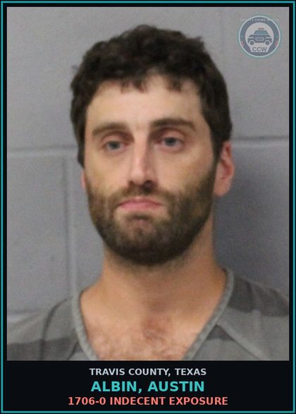CCW arrest card for Albin, Austin in Travis County: 1706-0 INDECENT EXPOSURE