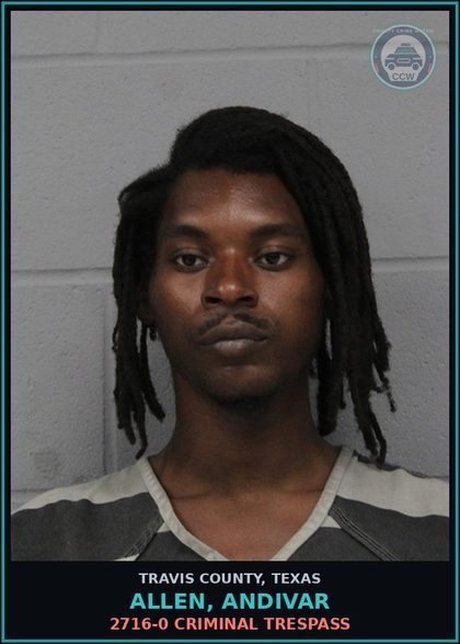 CCW arrest card for Allen, Andivar in Travis County: 2716-0 CRIMINAL TRESPASS