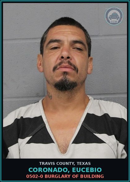 CCW arrest card for Coronado, Eucebio in Travis County: 0502-0 BURGLARY OF BUILDING