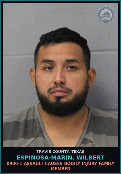CCW arrest card for Espinosa-Marin, Wilbert in Travis County: 0900-1 ASSAULT CAUSES BODILY INJURY FAMILY MEMBER