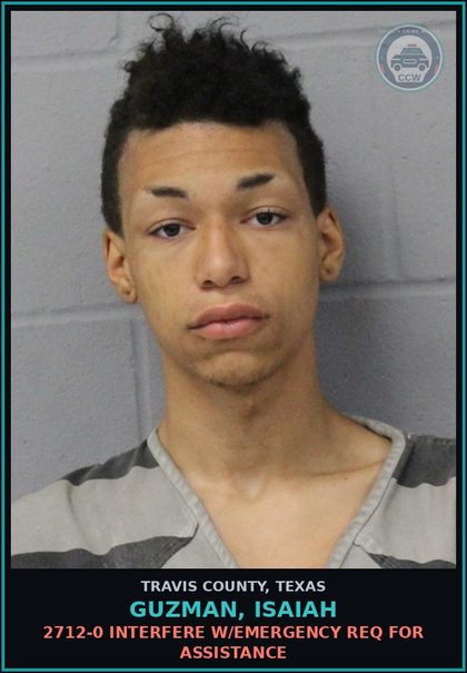 CCW arrest card for Guzman, Isaiah in Travis County: 2712-0 INTERFERE W/EMERGENCY REQ FOR ASSISTANCE