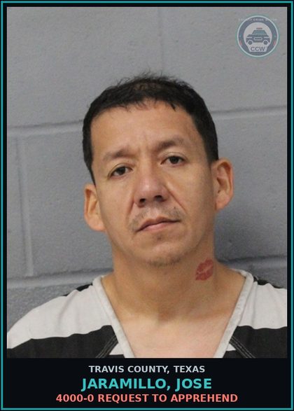 CCW arrest card for Jaramillo, Jose in Travis County: 4000-0 REQUEST TO APPREHEND