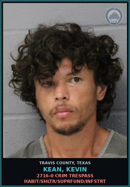 CCW arrest card for Kean, Kevin in Travis County: 2716-0 CRIM TRESPASS HABIT/SHLTR/SUPRFUND/INFSTRT
