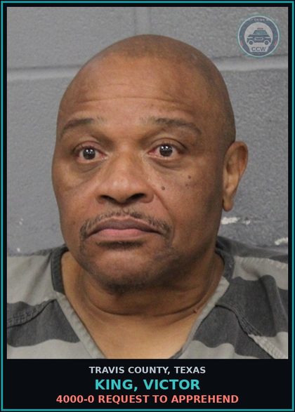 CCW arrest card for King, Victor in Travis County: 4000-0 REQUEST TO APPREHEND
