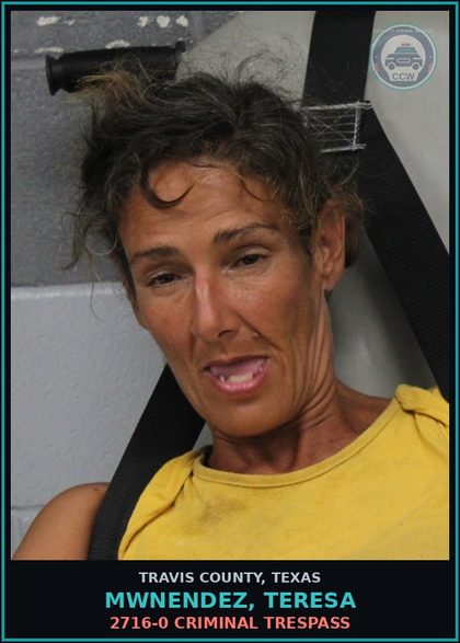 CCW arrest card for Mwnendez, Teresa in Travis County: 2716-0 CRIMINAL TRESPASS