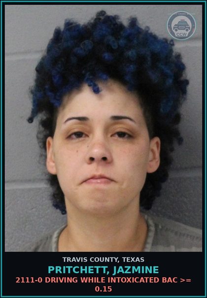 CCW arrest card for Pritchett, Jazmine in Travis County: 2111-0 DRIVING WHILE INTOXICATED BAC >= 0.15
