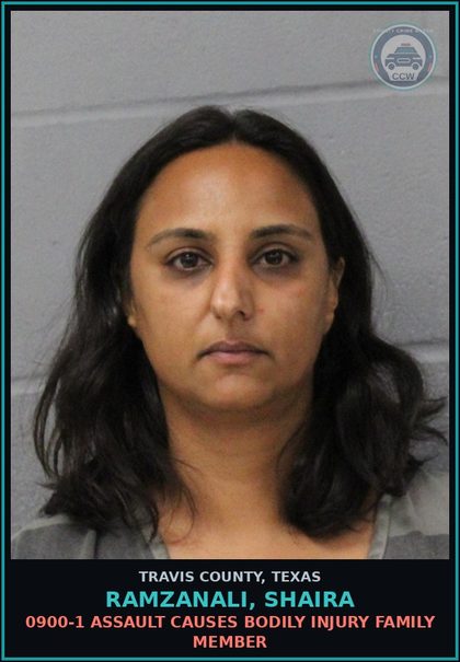 CCW arrest card for Ramzanali, Shaira in Travis County: 0900-1 ASSAULT CAUSES BODILY INJURY FAMILY MEMBER