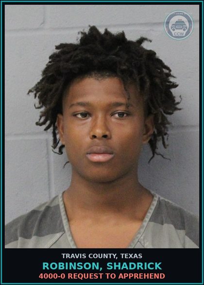 CCW arrest card for Robinson, Shadrick in Travis County: 4000-0 REQUEST TO APPREHEND