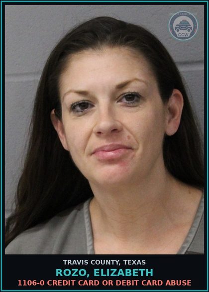 CCW arrest card for Rozo, Elizabeth in Travis County: 1106-0 CREDIT CARD OR DEBIT CARD ABUSE