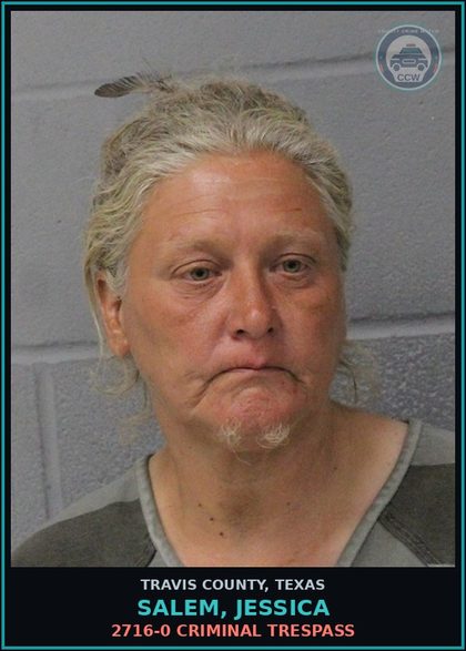 CCW arrest card for Salem, Jessica in Travis County: 2716-0 CRIMINAL TRESPASS