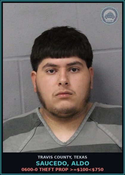CCW arrest card for Saucedo, Aldo in Travis County: 0600-0 THEFT PROP >=$100<$750
