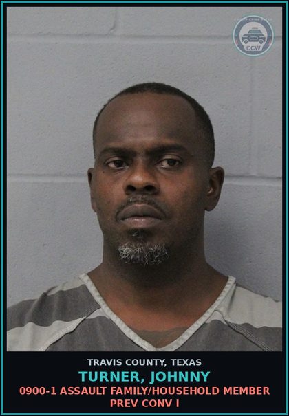CCW arrest card for Turner, Johnny in Travis County: 0900-1 ASSAULT FAMILY/HOUSEHOLD MEMBER PREV CONV I