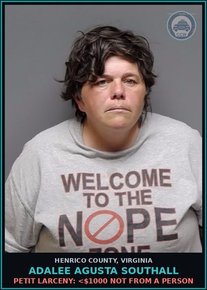 CCW arrest card for Adalee Agusta Southall in Henrico County: PETIT LARCENY: <$1000 NOT FROM A PERSON