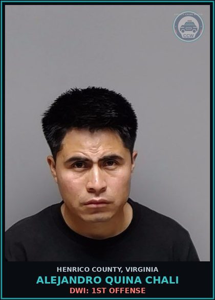 CCW arrest card for Alejandro Quina Chali in Henrico County: DWI: 1ST OFFENSE