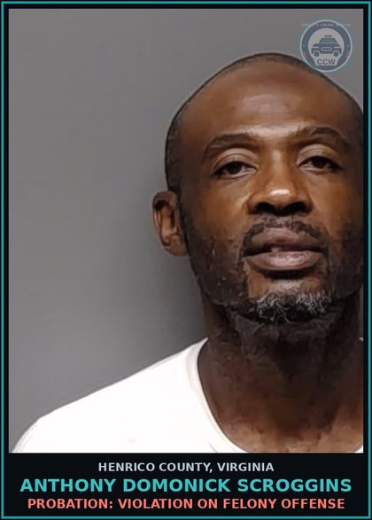 CCW arrest card for Anthony Domonick Scroggins in Henrico County: PETIT LARCENY: <$1000 NOT FROM A PERSON