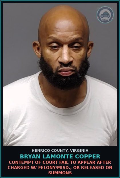 CCW arrest card for Bryan Lamonte Copper in Henrico County: VANDALISM, DAMAGE PROPERTY Vehicle, aircraft or boat