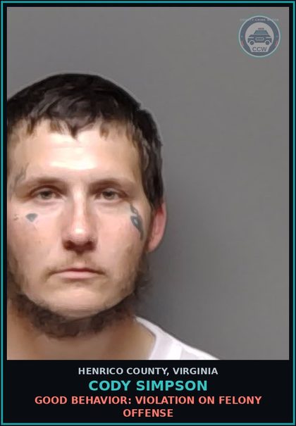 CCW arrest card for Cody Simpson in Henrico County: GOOD BEHAVIOR: VIOLATION ON FELONY OFFENSE