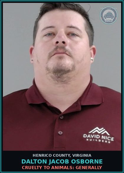 CCW arrest card for Dalton Jacob Osborne in Henrico County: CRUELTY TO ANIMALS: GENERALLY