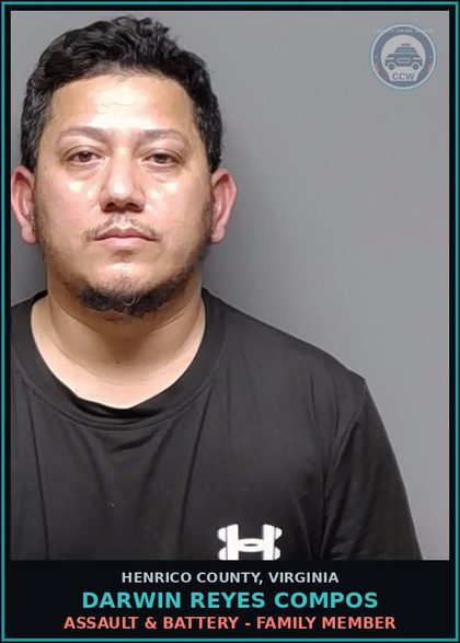 CCW arrest card for Darwin Reyes Compos in Henrico County: ASSAULT & BATTERY - FAMILY MEMBER