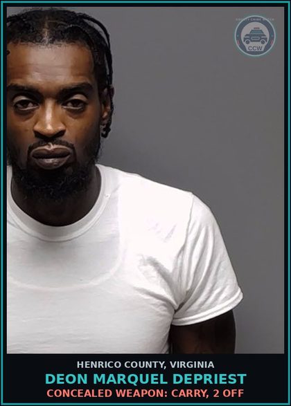 CCW arrest card for Deon Marquel Depriest in Henrico County: CONCEALED WEAPON: CARRY, 2 OFF