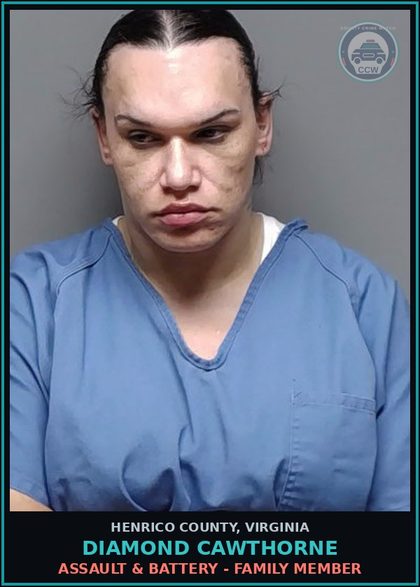 CCW arrest card for Diamond Cawthorne in Henrico County: ASSAULT & BATTERY - FAMILY MEMBER