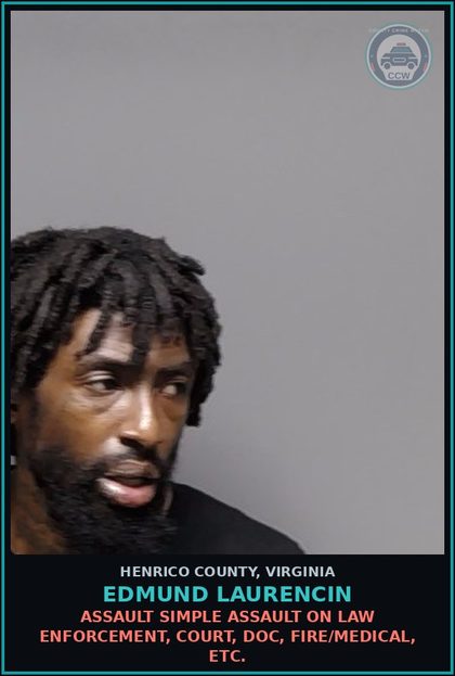 CCW arrest card for Edmund Laurencin in Henrico County: ASSAULT Simple assault on law enforcement, court, DOC, fire/medical, etc.