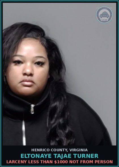 CCW arrest card for Eltonaye Tajae Turner in Henrico County: LARCENY Less than $1000 not from person