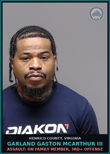 CCW arrest card for Garland Gaston Mcarthur Iii in Henrico County: ABDUCTION: BY FORCE, INTIMIDATION OR DECEPTION