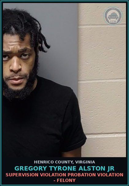 CCW arrest card for Gregory Tyrone Alston Jr in Henrico County: SUPERVISION VIOLATION Probation violation - Felony