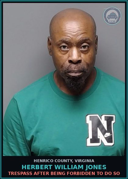 CCW arrest card for Herbert William Jones in Henrico County: TRESPASS After being forbidden to do so