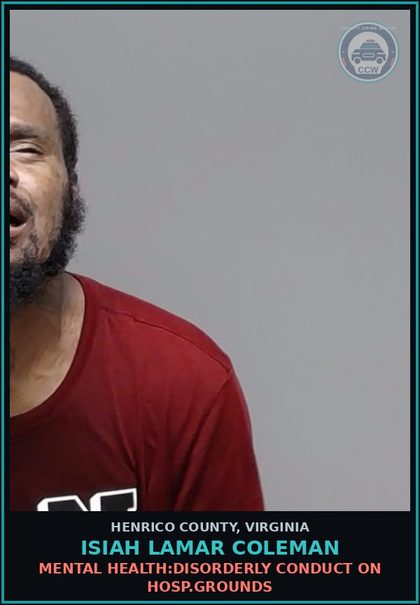 CCW arrest card for Isiah Lamar Coleman in Henrico County: DRUGS: POSSESS SCH I OR II