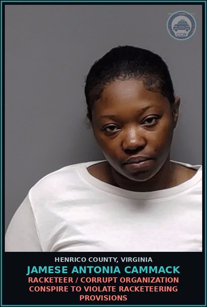 CCW arrest card for Jamese Antonia Cammack in Henrico County: RACKETEER / CORRUPT ORGANIZATION Conspire to violate racketeering provisions