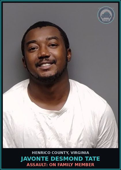 CCW arrest card for Javonte Desmond Tate in Henrico County: ASSAULT: ON FAMILY MEMBER