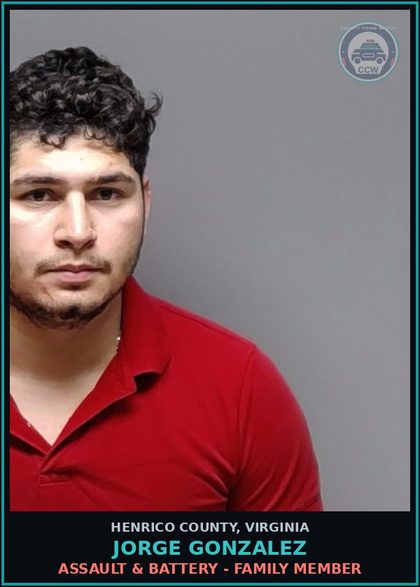 CCW arrest card for Jorge Gonzalez in Henrico County: ASSAULT & BATTERY - FAMILY MEMBER