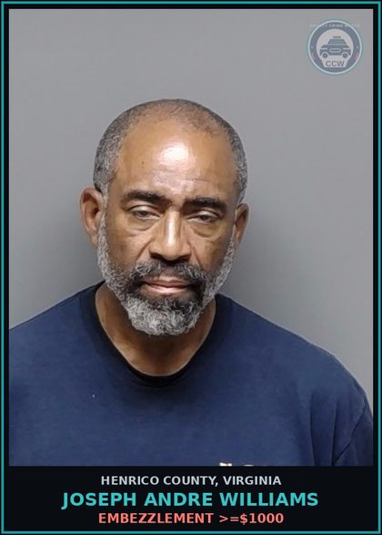 CCW arrest card for Joseph Andre Williams in Henrico County: EMBEZZLEMENT >=$1000