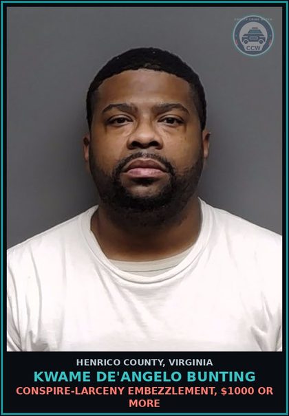 CCW arrest card for Kwame De'Angelo Bunting in Henrico County: CONSPIRE-LARCENY Embezzlement, $1000 or more