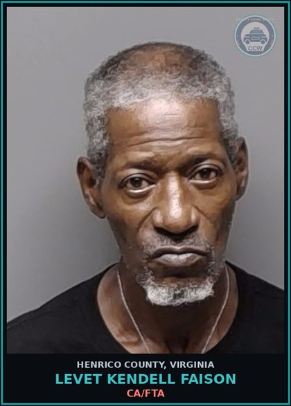 CCW arrest card for Levet Kendell Faison in Henrico County: CA/FTA