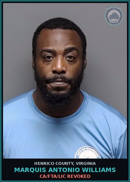 CCW arrest card for Marquis Antonio Williams in Henrico County: CA/FTA/LIC REVOKED