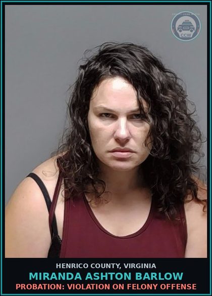 CCW arrest card for Miranda Ashton Barlow in Henrico County: IDENTITY THEFT: OBTAIN ID TO AVOID ARREST/ETC.
