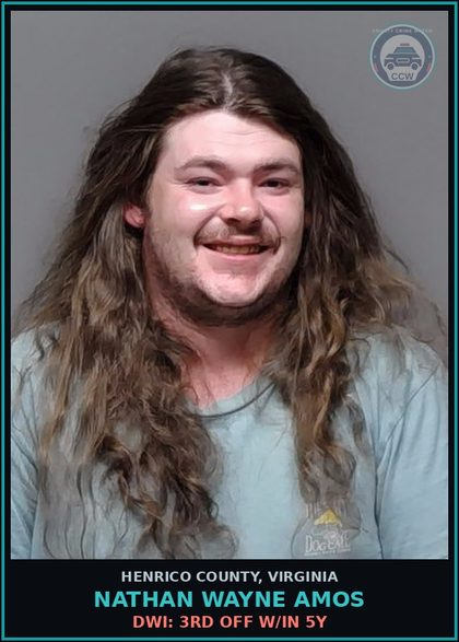 CCW arrest card for Nathan Wayne Amos in Henrico County: DWI: 3RD OFF W/IN 5Y