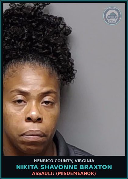 CCW arrest card for Nikita Shavonne Braxton in Henrico County: MOTION TO SHOW CAUSE (DCSE ADMINISTRATIVE ORDER)