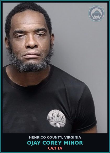 CCW arrest card for Ojay Corey Minor in Henrico County: CA/FTA