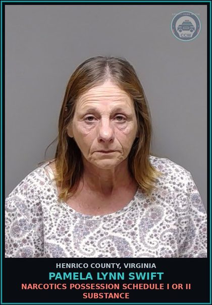 CCW arrest card for Pamela Lynn Swift in Henrico County: NARCOTICS Possession Schedule I or II drug