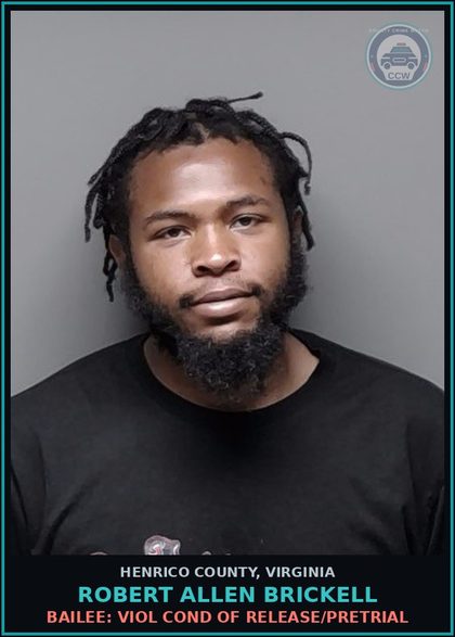 CCW arrest card for Robert Allen Brickell in Henrico County: BAILEE: VIOL COND OF RELEASE/PRETRIAL