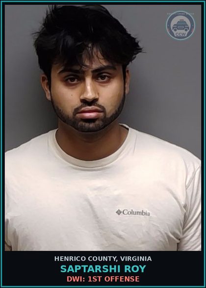 CCW arrest card for Saptarshi Roy in Henrico County: RECK DR: GENERALLY, ENDANGER LIFE/LIMB/PROPERTY