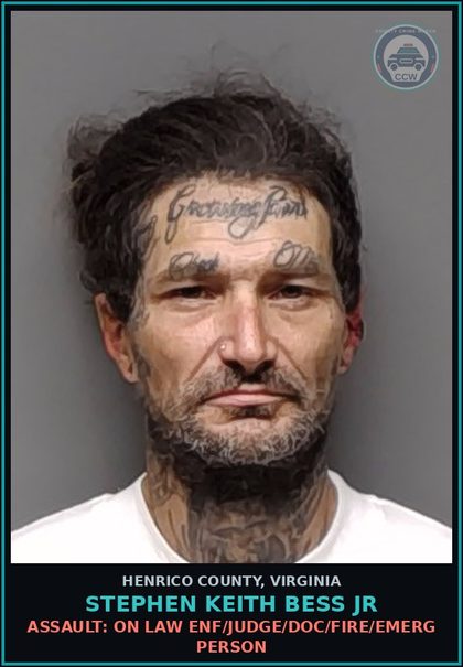CCW arrest card for Stephen Keith Bess Jr in Henrico County: ASSAULT: ON LAW ENF/JUDGE/DOC/FIRE/EMERG PERSON