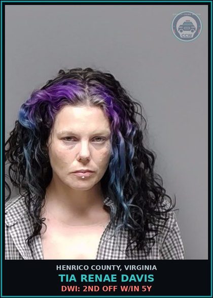 CCW arrest card for Tia Renae Davis in Henrico County: DWI: 2ND OFF W/IN 5Y