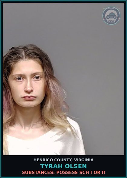 CCW arrest card for Tyrah Olsen in Henrico County: DRUGS: POSSESS SCH I OR II
