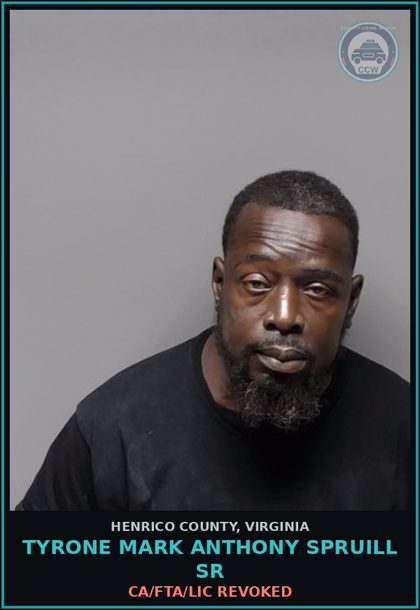 CCW arrest card for Tyrone Mark Anthony Spruill Sr in Henrico County: CA/FTA/LIC REVOKED